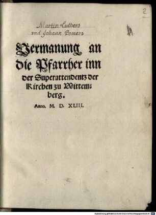 Vermanung an die Pfarrher innder Superattendentz der Kirchen zu Wittemberg