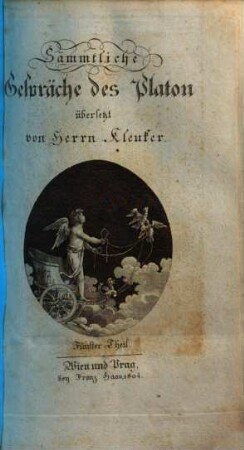 Sämmtliche Gespräche des Platon, 5. Gastmahl : Phädrus, Protagoras, Menepen