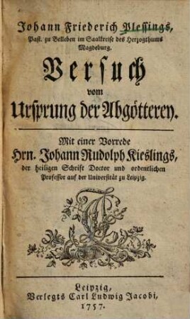 Versuch vom Ursprung der Abgötterey, [1]