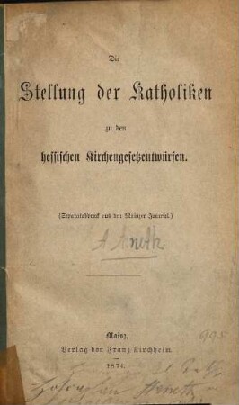 Die Stellung der Katholiken zu den hessischen Kirchengesetzentwürfen
