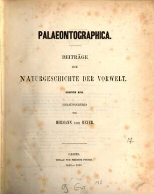 Palaeontographica : Beiträge zur Naturgeschichte d. Vorzeit. 7, 7. 1859/61