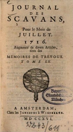 Journal des sçavans. 1716, [2]. Juillet - Déc. = T. 60