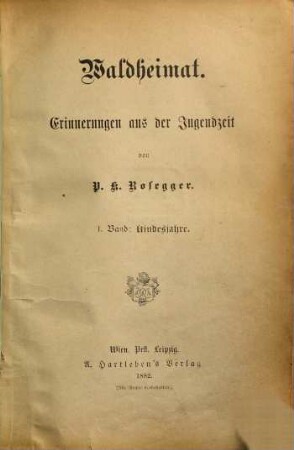 Waldheimat : Erinnerungen aus der Jugendzeit, 1