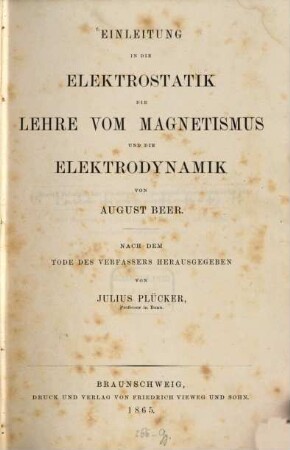 Einleitung in die Elektrostatik, die Lehre vom Magnetismus und die Elektrodynamik