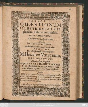 Decas II. Quaestionum Illustrium, Ad Supplendam Ethicarum quaestionum centuriam, Auctarii loco adiectarum