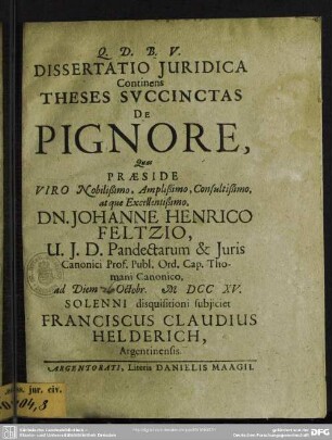 Dissertatio Iuridica Continens Theses Succinctas De Pignore