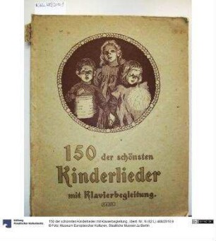 150 der schönsten Kinderlieder mit Klavierbegleitung.