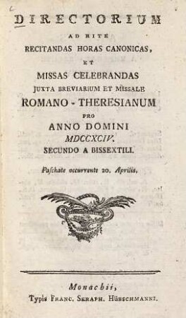 Directorium ad rite recitandas horas canonicas, et missas celebrandas juxta breviarium et missale romano-theresianum pro A. D. 1794 : Secundo a bissextili