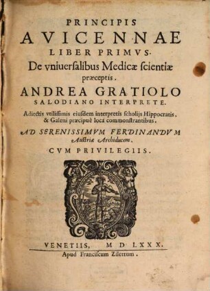 Avicennae liber primus, de universalibus medicae scientiae praeceptis