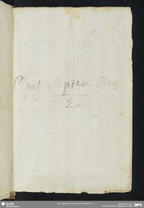[Faszikel 24:] Opus septem dierum (Libretto, Drama)