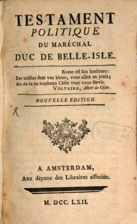 Testament politique du Maréchal Duc de Belle-Isle