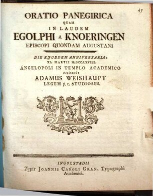 Oratio panegyr. quam in laudem Egolphi a Knoeringen, episcopi quondam Augustani ... recitavit Adam Weishaupt