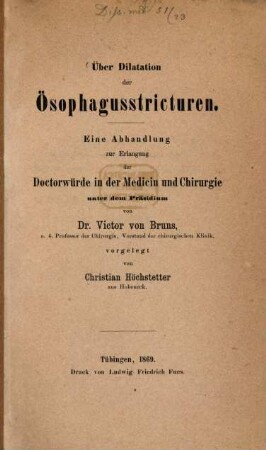 Ueber Dilatation der Oesophagusstricturen : Inaug. Diss.