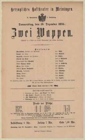 Theaterzettel zur Aufführung des Schwankes "Zwei Wappen. von Oskar Blumenthal und Gustav Kandelburg" in der Spielzeit 1895/96 des Herzoglichen Hoftheaters in Meiningen.