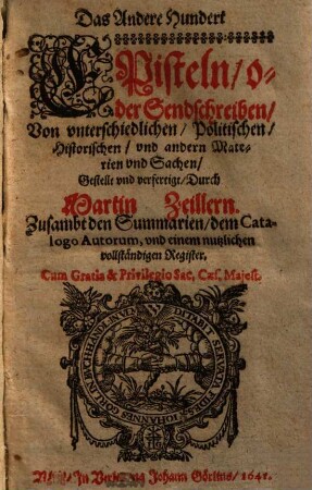 Das ... Hundert Episteln, oder Sendschreiben, Von vnterschiedlichen, Politischen, Historischen, vnd andern Materien, vnd Sachen, 2. Das Andere Hundert Episteln ...