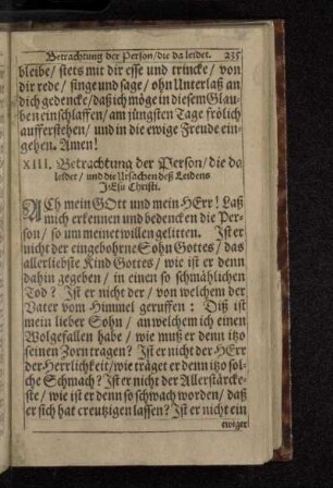 XIII. Betrachtung der Person/ die da leidet / und die Ursachen deß Leidens Jesu Christi.