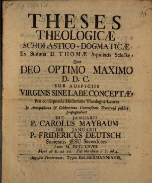 Theses theologicae scholasticae dogmaticae ex Summa D. Thomae Aquinatis selectae