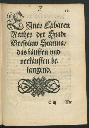 EJnes Erbaren|| Rathes der Stadt|| Bresslaw Statuta,|| das käuffen vnd|| verkäuffen be-||langend