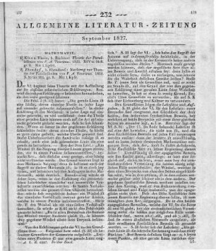 [Sammelrezension zweier mathematischer Schriften] Rezensiert werden: 1. Taurinus, F. A.: Theorie der Parallellinien, mit drei Steintafeln. Köln: Bachem 1825 2.Taurinus, F. A.: Nachtrag zur Theorie der Parallellinien, mit drei Steintafeln. Köln: Bachem 1825
