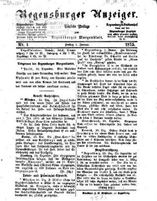 Regensburger Anzeiger : General-Anzeiger und Handelszeitung. 1875, 1 - 6 = Nr. 1 (1. Januar) - Nr. 177 (30. Juni)