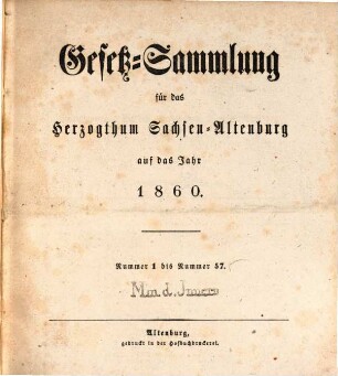 Gesetz-Sammlung für das Herzogthum Sachsen-Altenburg : auf das Jahr .... 1860