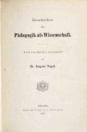 Geschichte der Pädagogik als Wissenschaft : nach den Quellen dargestellt