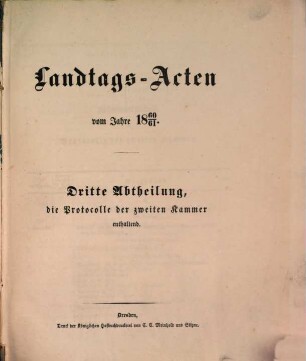 Landtags-Acten. 3. Abtheilung, Die Protokolle der 2. Kammer. 1860/61