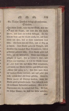 60. Naher Vortheil bringt oft entfernten Schaden.