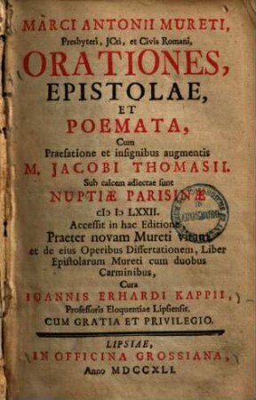 Marci Antonii Mureti, Presbyteri, JCti, et Civis Romani Orationes, Epistolae Et Poemata