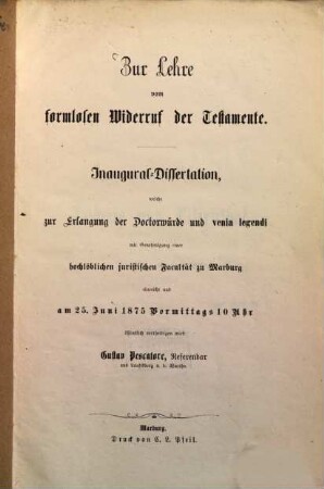 Zur Lehre vom formlosen Widerruf der Testamente : (Inaug.-Diss. progradu & venia legendi.)