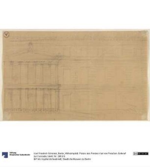 Berlin, Wilhelmplatz. Palais des Prinzen Karl von Preußen. Entwurf zur Fassade