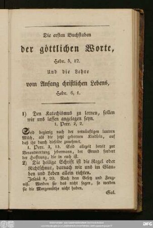 I) Den Katechismus zu lernen, sollen wir und lassen angelegen seyn. 1. Petr. 2, 2.