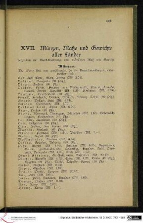 XVII. Münzen, Maße und Gewichte aller Länder verglichen mit Mark-Währung, dem metrischen Maß und Gewicht.