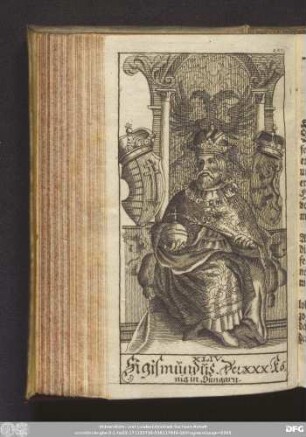 [XLIV. Sigismundus/ Dreissigster König in Hungarn.]