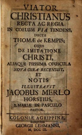 Viator Christianus : Recta Ac Regia In Coelum Via Tendens, [1]
