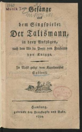 Gesänge aus dem Singspiele: Der Talismann : in drey Aufzügen ; nach dem Abt da Ponte vom Freyherrn von Knigge