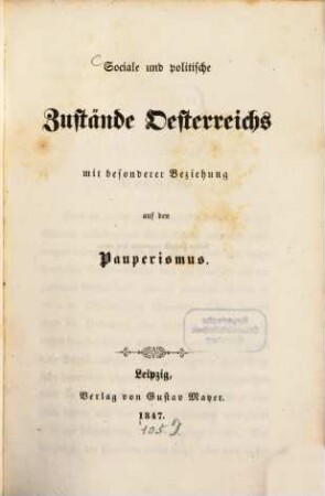 Sociale und politische Zustände Oesterreichs mit besonderer Beziehung auf den Pauperismus : [v. Josef Ritter v. Vering] ?