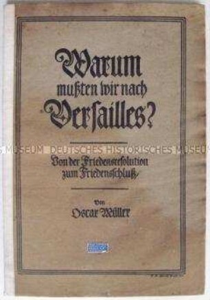 Historische Abhandlung über das Ende des 1. Weltkrieges und den Versailler Vertrag