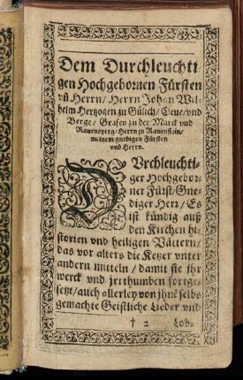 Dem Durchleuchtigen Hochgebornen Fürsten Herrn/ Herrn Johan Wilhelm Hertzogen zu Gülich/ Cleve/ und Berge [...]