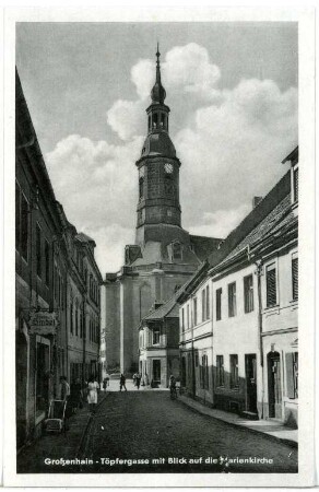 Großenhain. Töpfergasse, Blick nach der Marienkirche