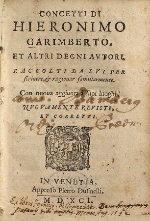 Concetti Di Hieronimo Garimberto, Et Altri Degni Avtori : Raccolti Da Lvi Per scrivere, et ragionar familiarmente