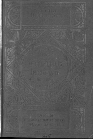 De Wissembourg a Ingolstadt : (1870 - 1871) ; souvenirs d'un captitaine prisonnier de guerre en Bavière