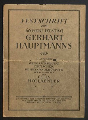 Festschrift zum 60. Geburtstag Gerhart Hauptmanns