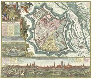 München, die weitberühmt, praechtig und wohl fortificirte Chur-Fürstl. Haupt- u. Residenz-Stadt des Herzogthums Bayern : Cum Gratia et Privil. S. R. I. Vicariatus in partibus Rheni, Sveviae, et Juris Franconici