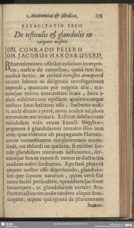 Exercitatio XXXII. De testiculis & glandulis in corpore nostro. Joh. Conrado Peiero Joh. Jacobus Harderus S. P. D.