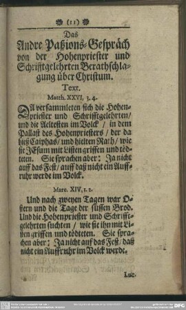 Das Andre Paßions-Gespräch von der Hohenpriester und Schrifftgelehrten Berathschlagung über Christum