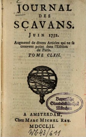 Journal des sçavans. 1752, [3]. Juin - Juillet = T. 162