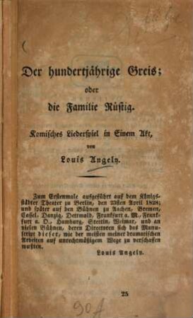 Der hundertjährige Greis oder die Familie Rüstig : Komisches Liederspiel in Einem Akt