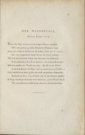 Der Wasserfall.