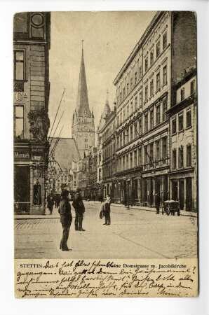 Stettin. Kleine Domstrasse m. Jakobikirche